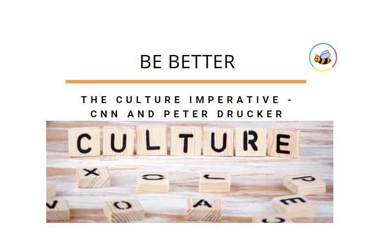 The Culture Imperative - CNN and Peter Drucker
