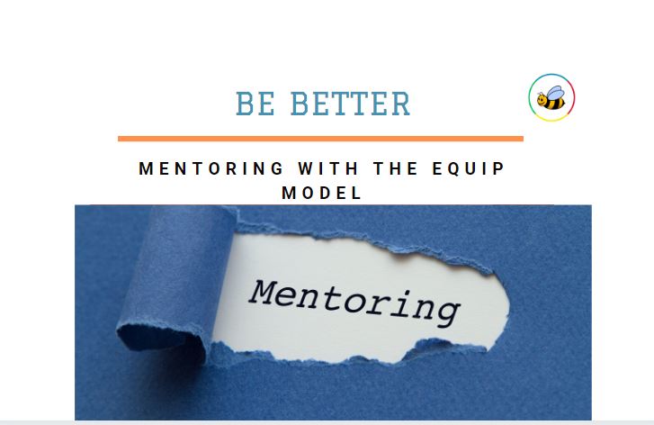 Mentoring with the EQUIP Model
