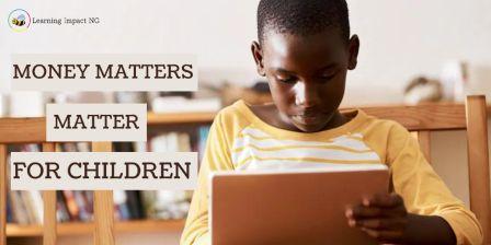 Money Matters Matter for Children